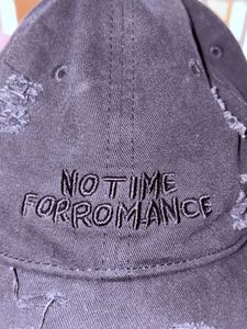 Distressed Baseball Cap "Not Time For Romance"