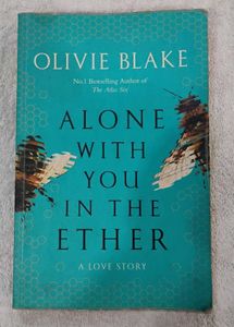Alone With You in the Ether by Olivie Blake