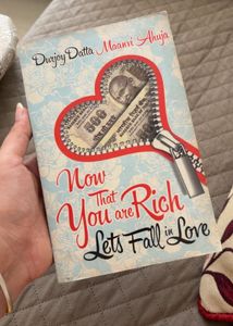 Now That You Are Rich, Lets Fall in Love