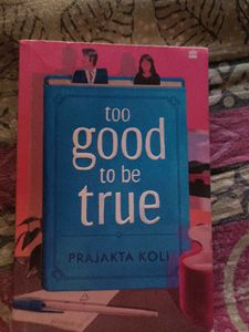 Too Good To Be True