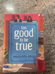 Too Good To Be True by Prajakta Koli
