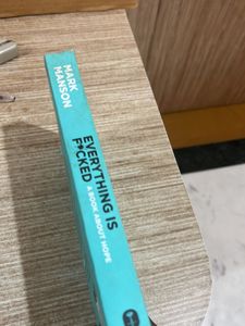 Everything Is F*cked A Book About Hope