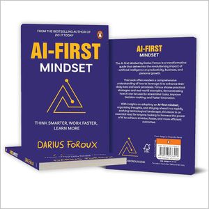 AI-First Mindset by Darius Foroux