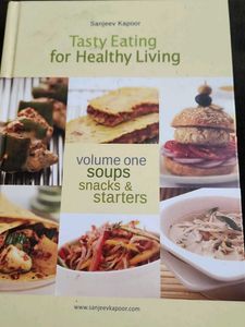 Tasty Eating for Healthy Living by Sanjeev Kapoor