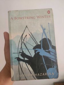 A Bowstring Winter by Dhruba Hazarika