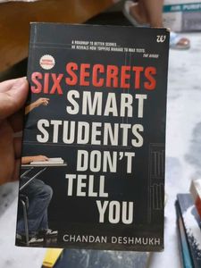 Six Secrets Smart Students Don't Tell You