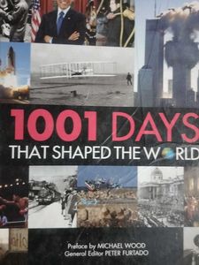 1001 Days That Shaped the World Book