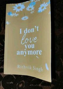 I Don't Love You Anymore: