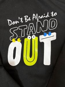 Black Graphic Hoodie "Don't Be Afraid to STAND OUT