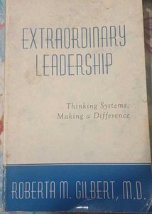 extraordinary leadership book by roberta m gilbert
