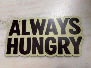 Always Hungry Wall Art