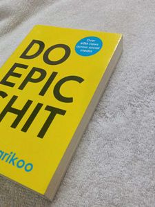 Do Epic s*it by Ankur Warikoo