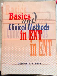 Basics and Clinical Methods in ENT