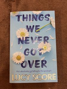 Things We Never Got Over by Lucy Score