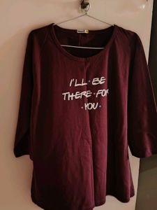 Maroon 'I'll Be There For You' T-Shirt