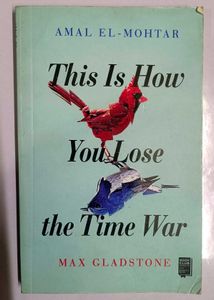 This Is How You Lose the Time War Book
