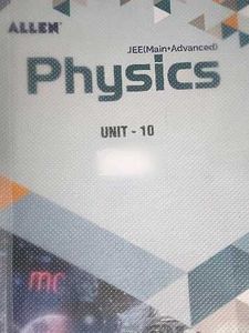 Allen Physics JEE (Main+Advanced) Unit 10