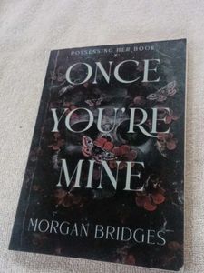 Once You're Mine by Morgan Bridges