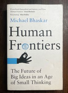 Human Frontiers by Michael Bhaskar