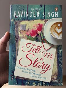 Tell Me A Story by Ravinder Singh