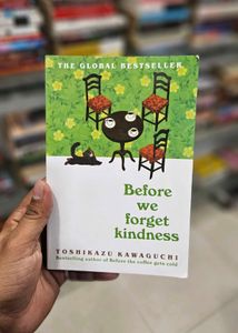 Before We Forgot Kindness By Toshikazu