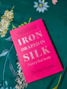 Iron Draped in Silk Poetry Book