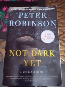Not Dark Yet by Peter Robinson