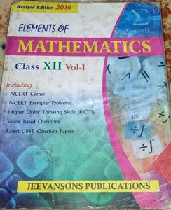 Elements of Mathematics Class XII Vol-1&amp;2