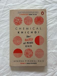 Chemical Khichdi: How I Hacked My Mental Health