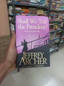 Shall We Tell the President? by Jeffrey Archer