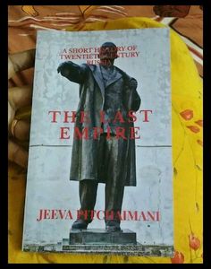 The Last Empire: A Short History of 20th Century