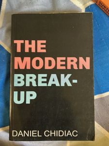 The Modern Break-Up by Daniel Chidiac