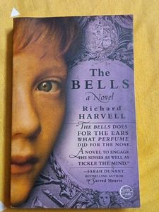 The Bells by Richard Harvell Novel