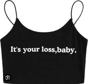 Black 'Its Your Loss, Baby' Crop Top