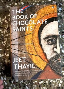 The Book of Chocolate Saints by Jeet Thayil