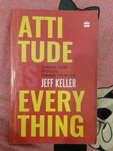 Attitude is Everything by Jeff Keller