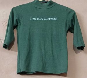 Green 'I'm Not Normal' Top