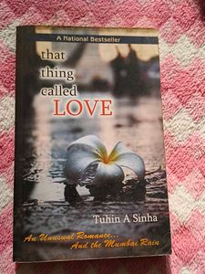 That Thing Called Love - Tuhin A Sinha