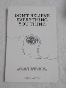 DONT BELIEVE EVERYTHING YOU THING