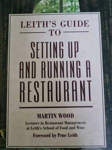 Leith's Guide to Setting up and Running Restaurant