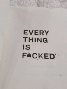 The Subtle Art Of Not Giving A Fock Every Thing I