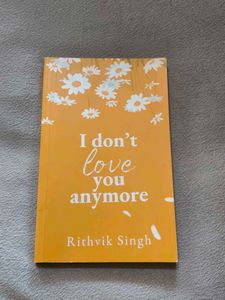 I Don't Love You Anymore