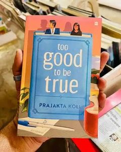 Too Good To Be True - Prajakta Koli
