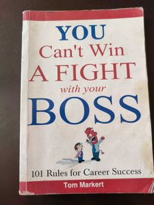 You Can't Win A Fight With Your Boss