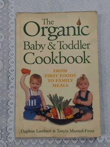 The Organic Baby & Toddler Cookbook