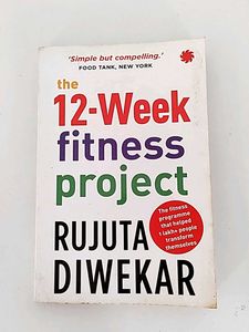 The 12-Week Fitness Project by Rujuta Diwekar