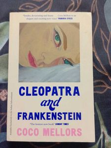 Cleopatra and Frankenstein by Coco Mellors
