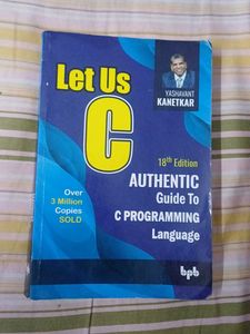 Let Us C: Authentic Guide To C Programming