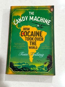 Candy Machine: How Cocaine Took Over The World