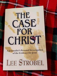 The Case for Christ by Lee Strobel